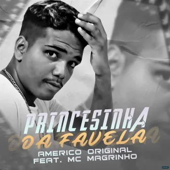 Princesinha da Favela by Americo Original