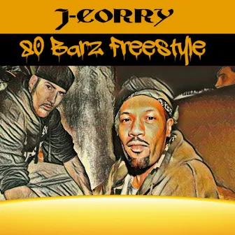 80 Barz Freestyle by J-CORRY