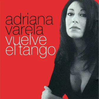 Vuelve el Tango by Adriana Varela