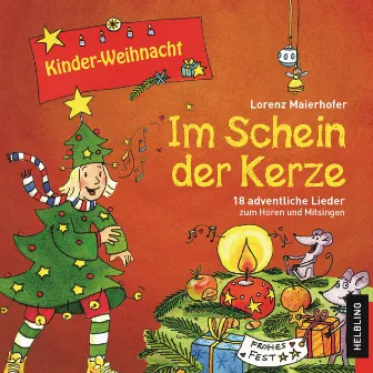 Kinder-Weihnacht. Im Schein der Kerze by Lorenz Maierhofer