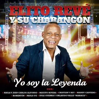 Yo Soy la Leyenda (En Vivo) by Elito Revé y su Charangón