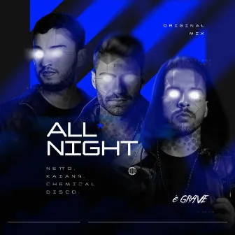 All Night by Chemical Disco