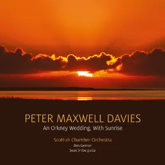 Davies: An Orkney Wedding, with Sunrise by Ben Gernon