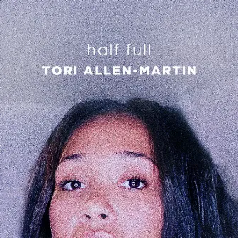 Half Full by Tori Allen-Martin