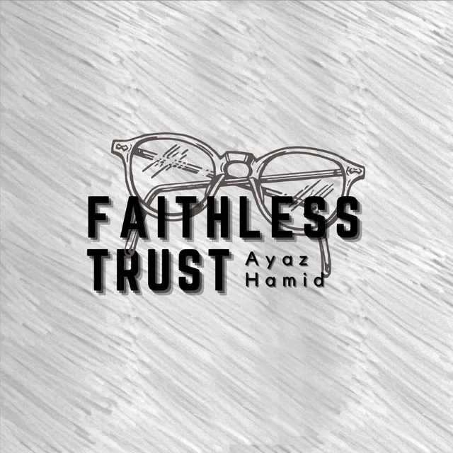 Faithless Trust