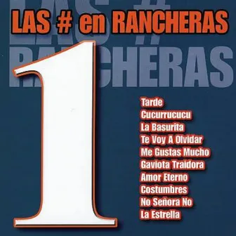 Las # 1 en Rancheras by Ranchera All Stars