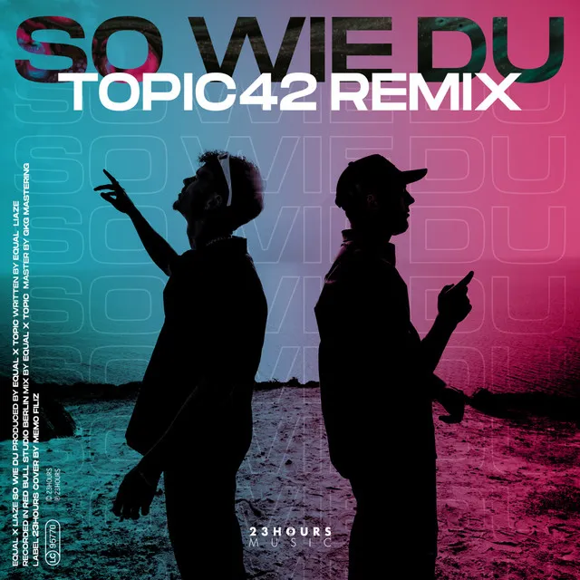 So Wie Du - TOPIC42 Remix