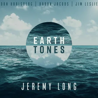 Earth Tones by Jeremy Long