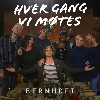 Hver gang vi møtes by Bernhoft