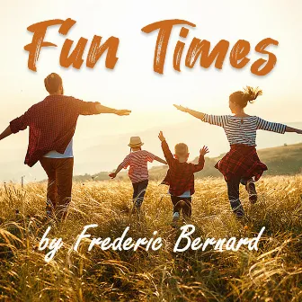 Fun Times by Frederic Bernard