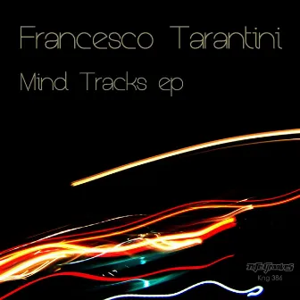 Mind Tracks EP by Francesco Tarantini