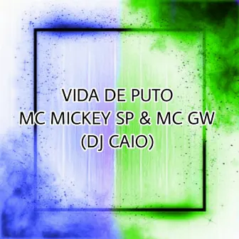 Vida de Puto by DJ CAIO