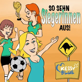 So sehn Siegerinnen aus by Kessy Blue