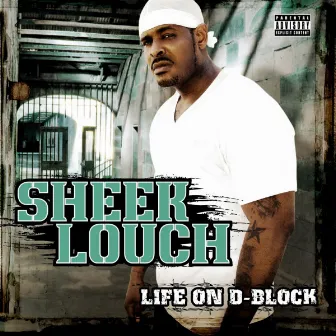 Life on D-Block by Sheek Louch