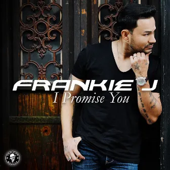 I Promise You by Frankie J