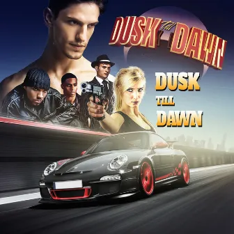 Dusk Till Dawn by Dusk Till Dawn