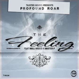 The Feeling by Profound Roar