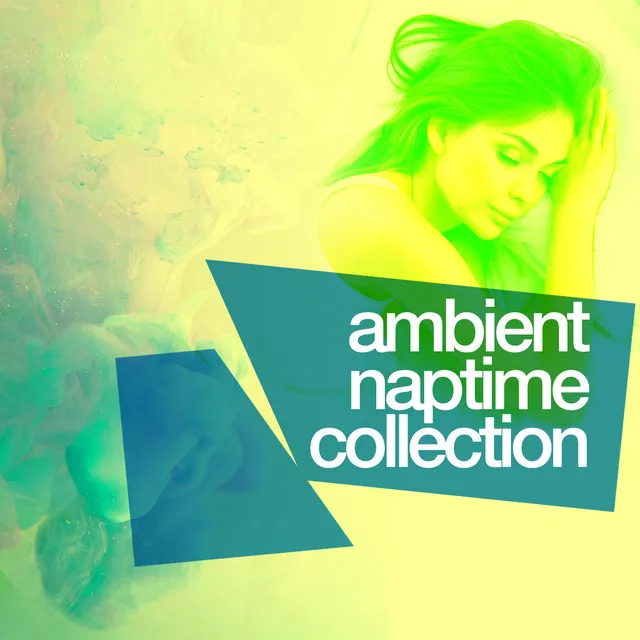 Ambient Naptime Collection