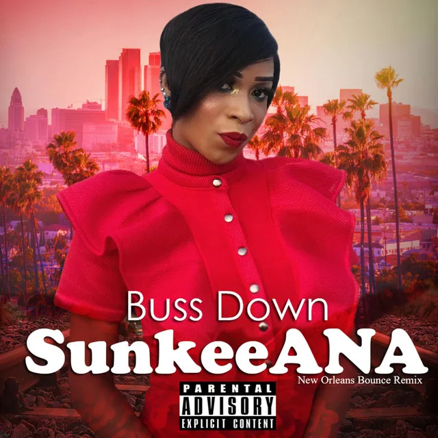 Buss Down Sunkeeana (New Orleans Bounce Remix)