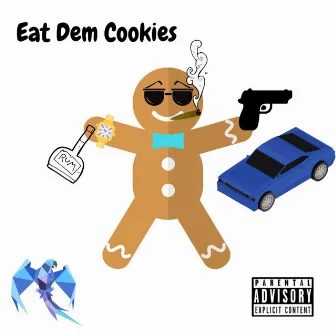 Eat Them Cookies by Jay Byrd