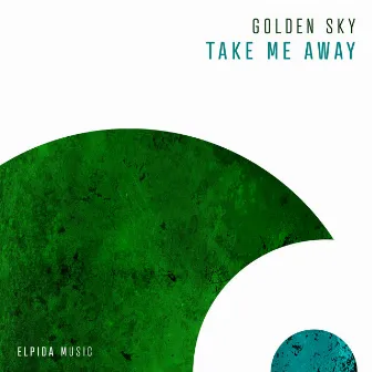 Take Me Away by Golden Sky