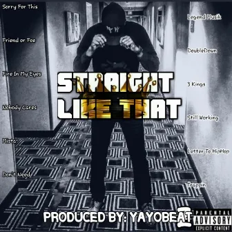 Straight Like That by SouthJerseytk