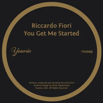 You Get Me Started by Riccardo Fiori