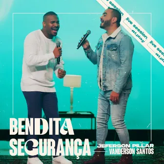 Bendita Segurança by Vanderson Santos