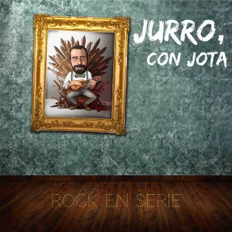 Rock en Serie by Jurro, Con Jota