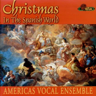 Christmas in the Spanish World by Americas Vocal Ensemble