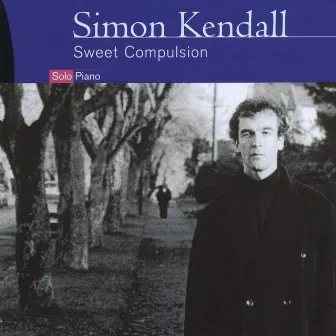 Sweet Compulsion by Simon Kendall