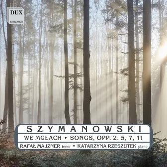 Szymanowski: Songs by Rafał Majzner