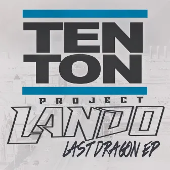 Last Dragon by Project Lando