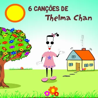 Seis Canções by Thelma Chan