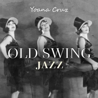 Old Swing Jazz by Yoana Cruz