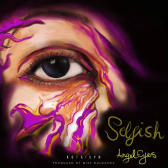 selfish (angel eyes) by kotaisyn