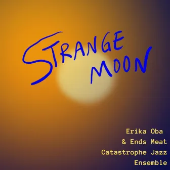 Strange Moon by Erika Oba