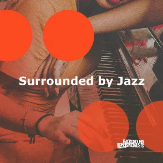 Surrounded by Jazz by Unknown Artist