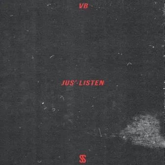 Jus' Listen by vb