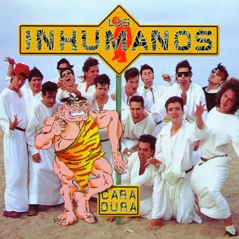 Cara-Dura by Los Inhumanos