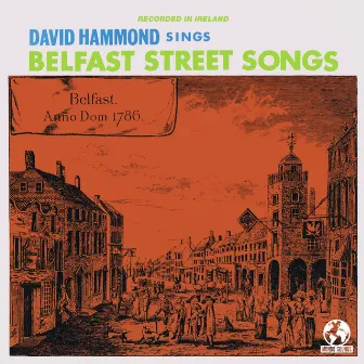 Belfast Street Songs (Remastered) by Unknown Artist