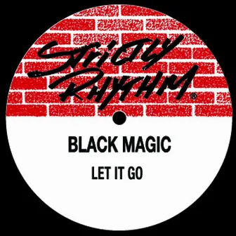 Let It Go by Black Magic