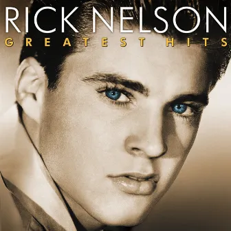 Greatest Hits by Ricky Nelson