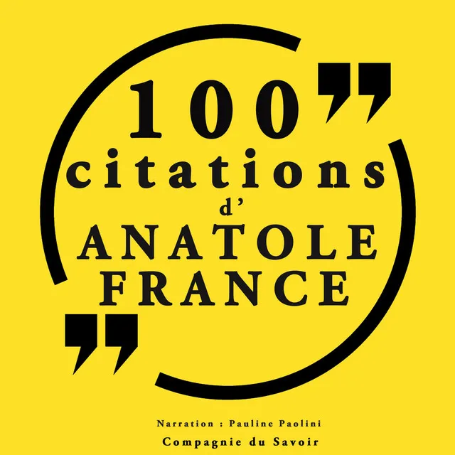 100 citations d'Anatole France (Collection 100 citations)