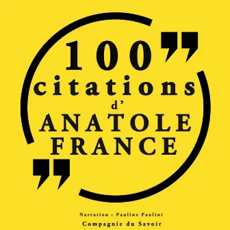 100 citations d'Anatole France (Collection 100 citations) by Anatole France