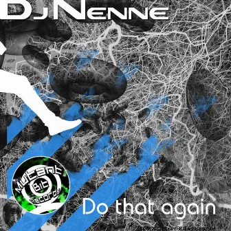 Do That Again by Dj Nenne