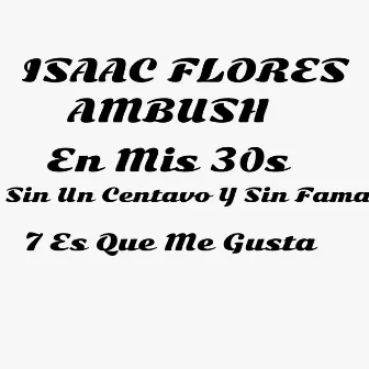 Es Que Me Gusta by Isaac Flores Ambush