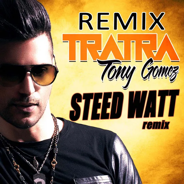 Tratra - Steed Watt Extended Remix