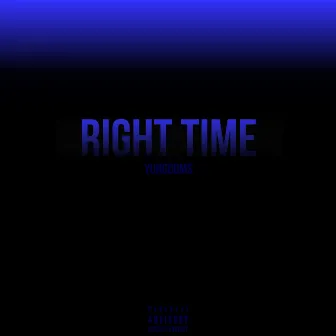 Right Time by Yungdoms