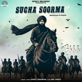 Sucha Soorma(Robinhood Of Punjab) by Preet Baidwan